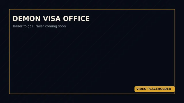 Placeholder: Demon Visa Office – Trailer coming soon